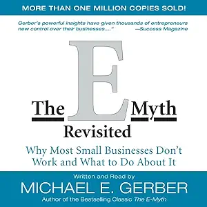 The E-Myth Revisited